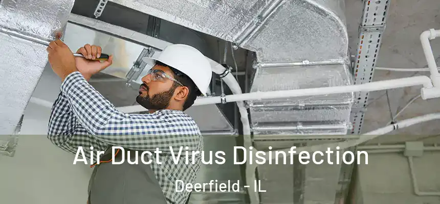  Air Duct Virus Disinfection Deerfield - IL
